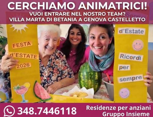 LAVORA CON NOI: Ricerchiamo Animatrici per RSA Villa Marta di Betania e Diamante